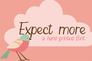 Expect More: A Handwritten Display Font for Thoughtful Editorial Design