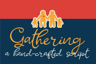Gathering Font Review: A Hand-Crafted Script for Small Business Branding