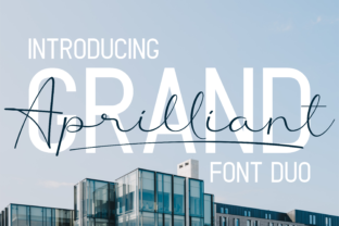 Grand Aprilliant Duo: A Font for Bold Campaigns