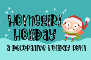 Homegirl Holiday: A Playful Display Font for Festive Marketing