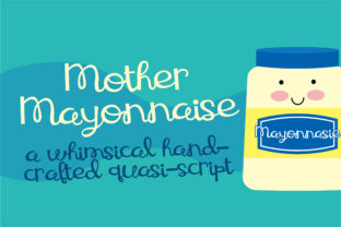 Mother Mayonnaise: A Hand-Crafted Script Font for Standout Branding